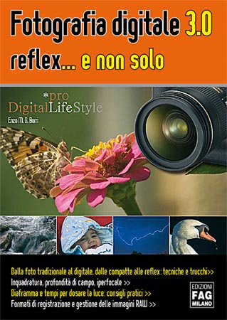 Fotografia digitale 3.0 Reflex e non solo - Enzo Borri - Edizioni FAG